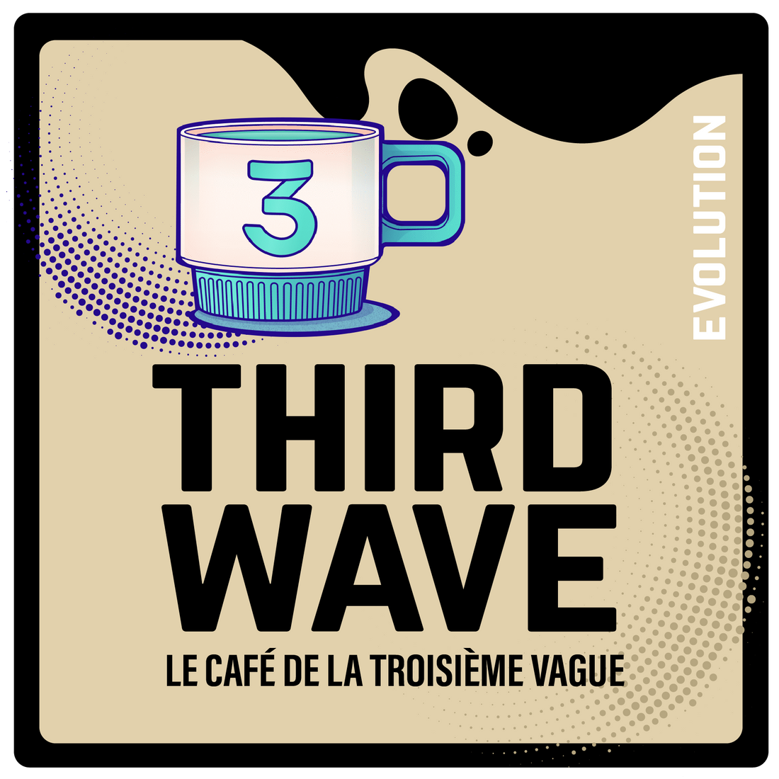 Third Wave | Le café de la troisième vague