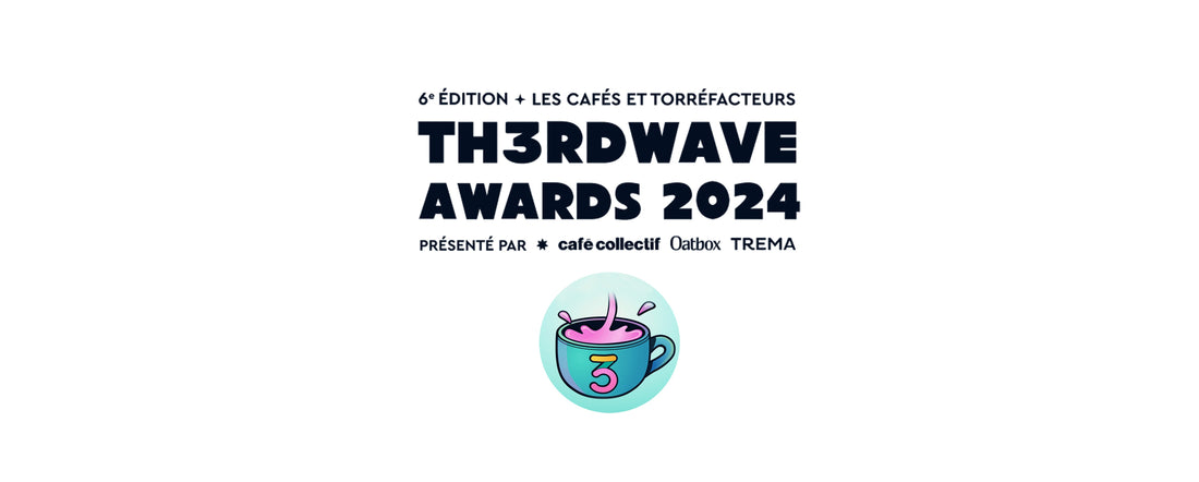 BBCR est en nomination pour le titre de Th3rdwave torréfacteur de l'année 2024